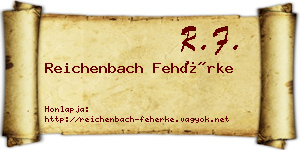 Reichenbach Fehérke névjegykártya